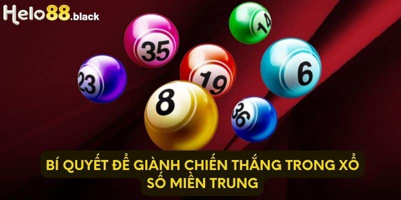 Bí quyết để giành chiến thắng trong xổ số miền Trung