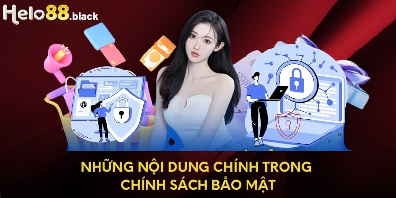 Những nội dung chính trong chính sách bảo mật